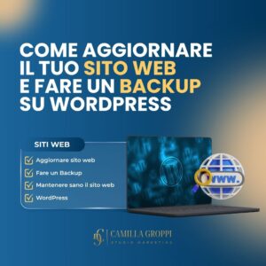 Come aggiornare il tuo Sito Web e fare un Backup su WordPress
